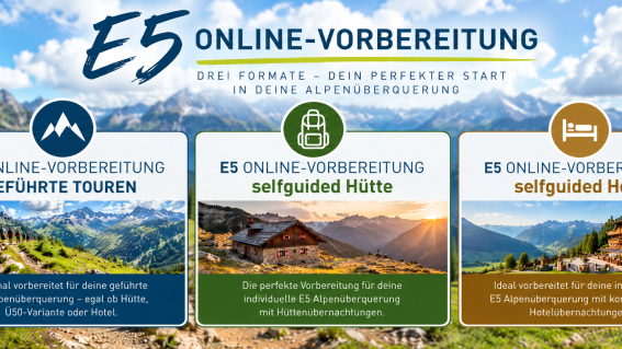 E5 Alpenüberquerung  Drei Vorbereitungsformate