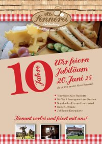 10 Jahre Alte Sennerei Jubiläum am 20.6.25