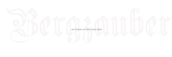 Bergzauber – erster Blick
