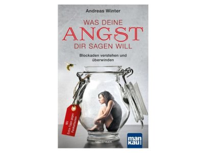 Buch Was Deine Angst Dir sagen will Andreas Winter