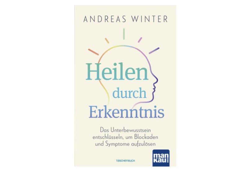 Buch Heilen durch Erkenntnis Andreas Winter