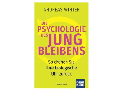 Buch Die Psychologie des Jungbleibens Andreas Winter