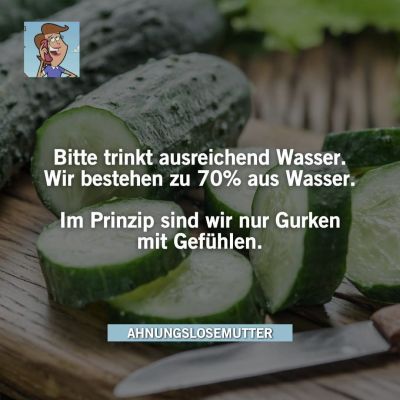 Hallo ihr Gurken 😋😂