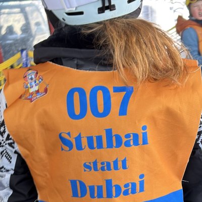 Stubai statt Dubai!