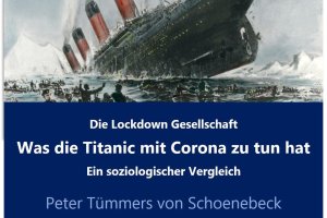 Was die Titanic mit Corona zu tun hat 
Ein soziologischer Vergleich