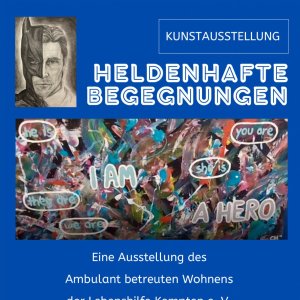 Ausstellung Heldenhafte Begegnungen